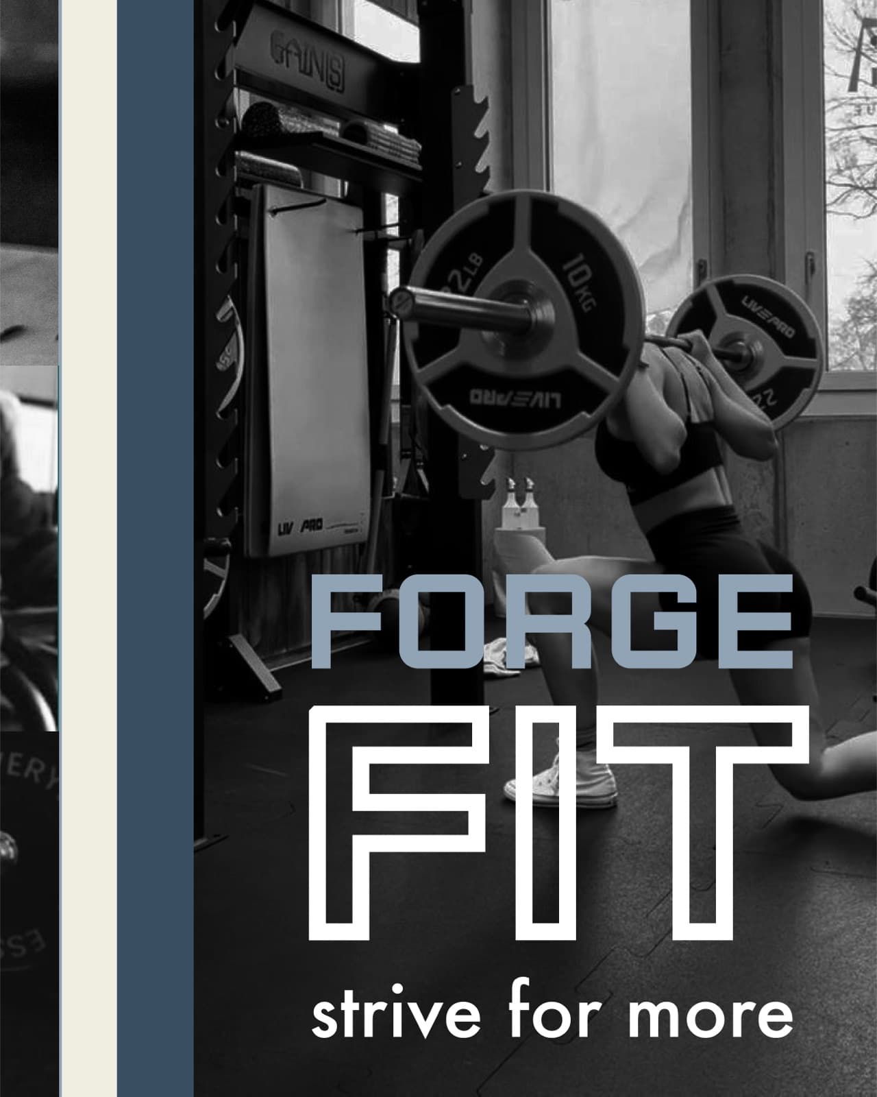 FORGE FIT typography and strive for more line over a weighted lunge in the gym