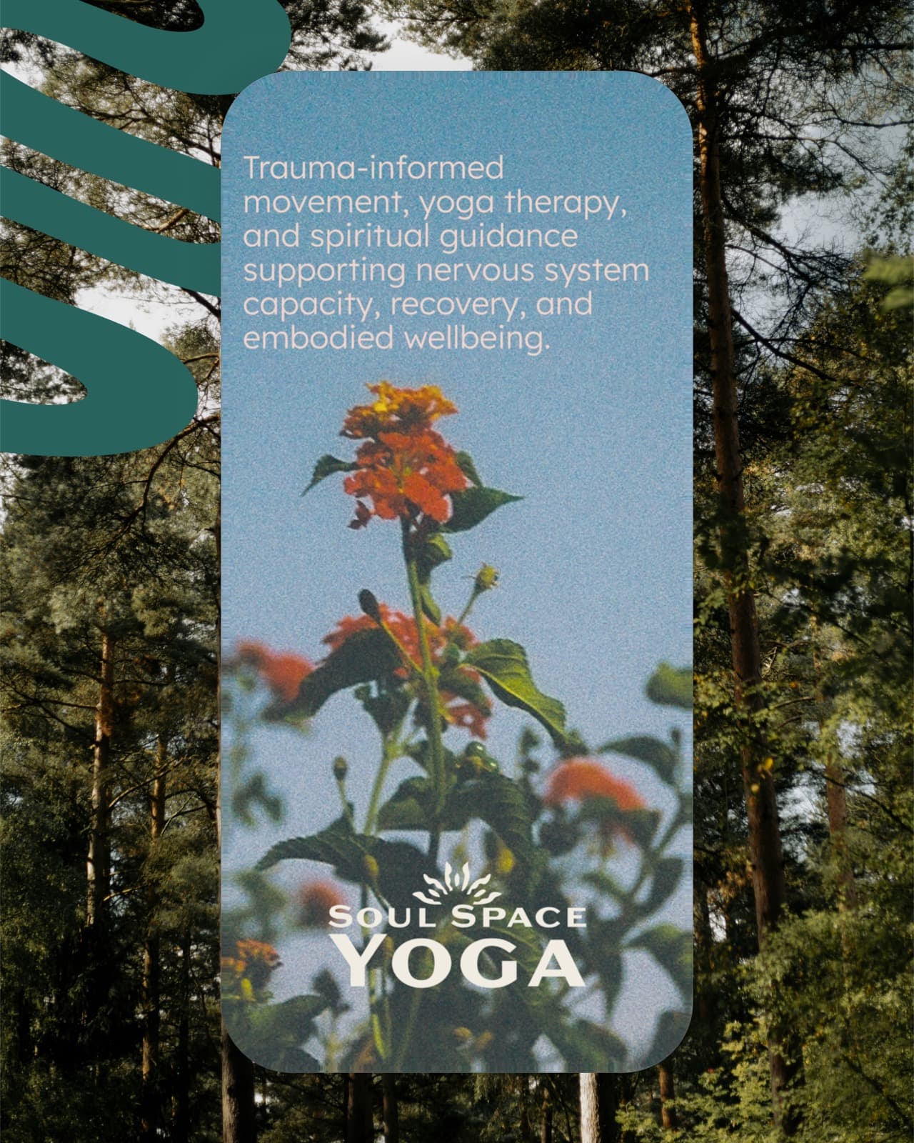 Soul Space Yoga story board with trauma-informed positioning copy over flower photography in a forest frame